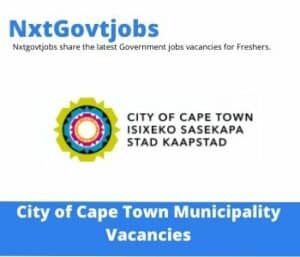 City of Cape Town Municipality Claims Administrator Vacancies in Cape Town – Deadline 28 Apr 2023
