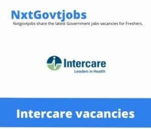Intercare Registered Nurse Vacancies in Cape Town – Deadline 15 May 2023
