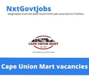 Cape Union Mart Sales Assistant Vacancies in Cape Town – Deadline 16 Sep 2023