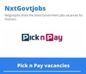 Pick n Pay Customer Service Lead Vacancies in Cape Town – Deadline 03 May 2023