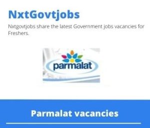 Parmalat Senior Credit Controller Vacancies in Stellenbosch – Deadline 26 May 2023