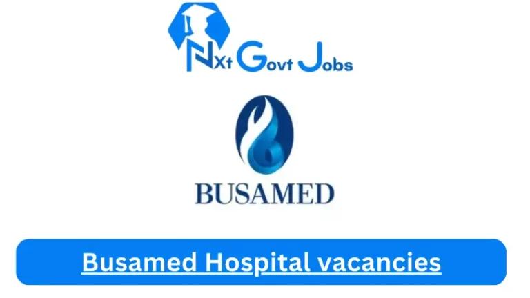 New Busamed Paardevlei Private Hospital Vacancies 2024 @busamed.co.za Career Portal