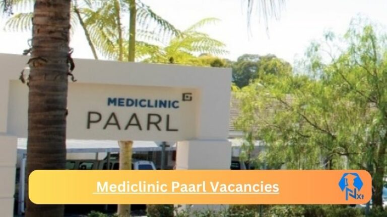 1x New Mediclinic Paarl Vacancies 2024 @mediclinic.co.za Career Portal