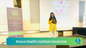 Anova Health Institute Monitoring And Evaluations Manager Vacancies in Cape Town – Deadline 24 Jan 2024 Fresh Released